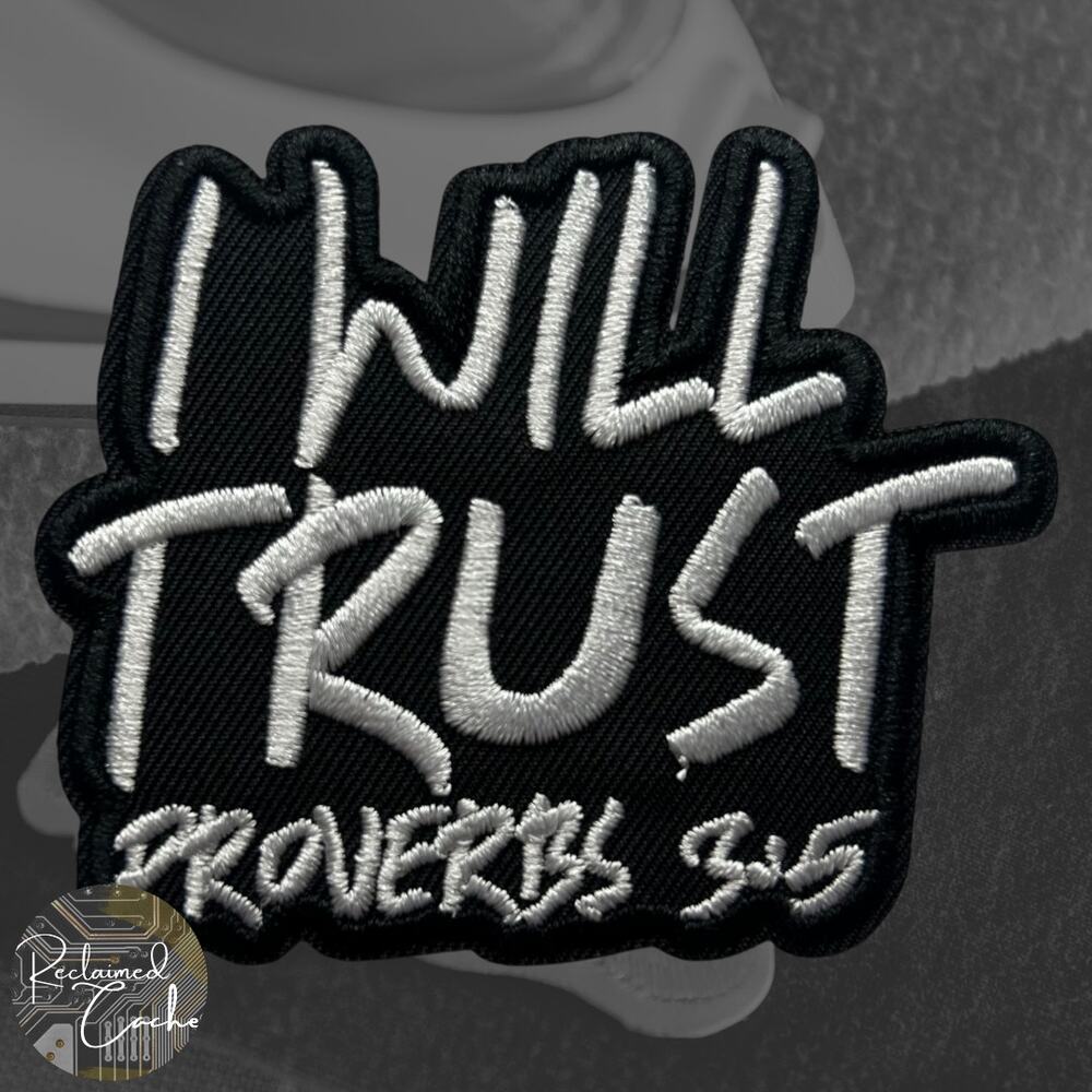 I Will Trust Iron On Patch